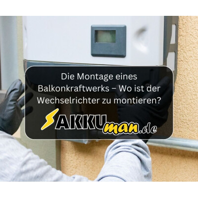 Die Montage eines Balkonkraftwerk –...
