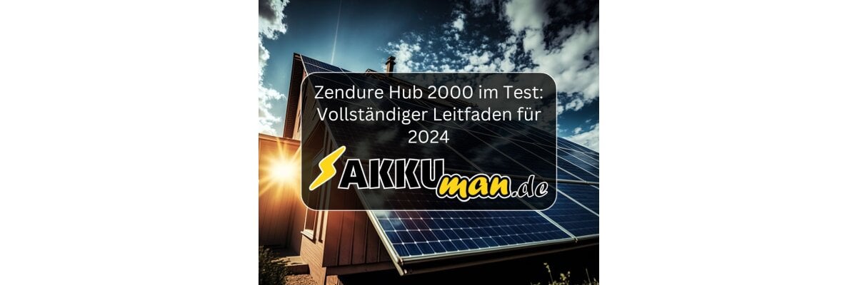 Zendure Hub 2000 im Test: Vollständiger Leitfaden  - Zendure Hub 2000 im Test: Vollständiger Leitfaden 