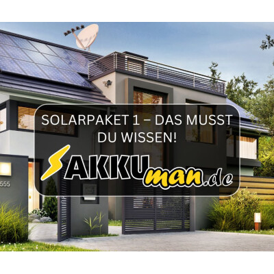 Solarpaket 1 - Das musst Du Wissen!