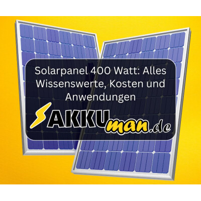 Solarpanel 400 Watt: Alles...