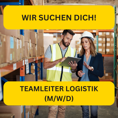 Jobangebot: TEAMLEITER Logistik (m/w/d)
