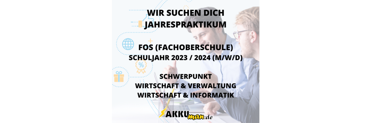Jahrespraktikum FOS (Fachoberschule) Schuljahr 2023 / 2024 (m/w/d) - Jahrespraktikum FOS (Fachoberschule) Schuljahr 2023 / 2024 (m/w/d)