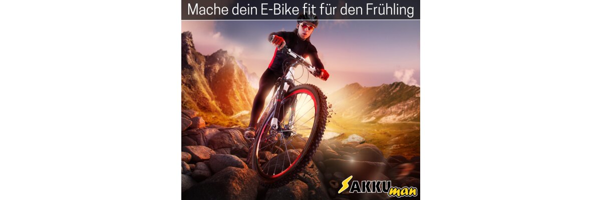 Mache dein E-Bike und Akku fit für den Frühling - Mache dein E-Bike und Akku fit für den Frühling| AKKUman.de