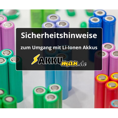 Hinweise zum Umgang mit Li-Ionen-Akkus