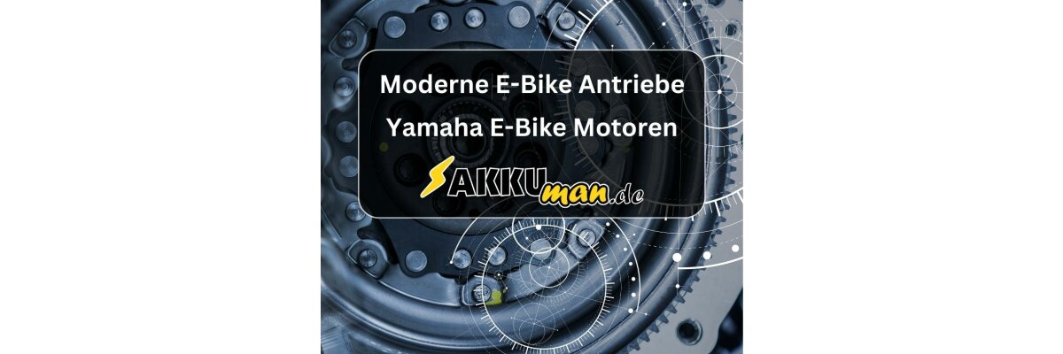 Yamaha E-Bike Motoren: Moderne E-Bike Antriebe - Yamaha E-Bike Motoren | Moderne Antriebe | AKKUman.de